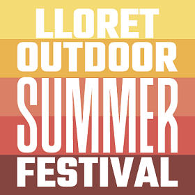 OUTDOOR SUMMER FESTIVAL LLoret  junio - julio - agosto - septiembre 2026
